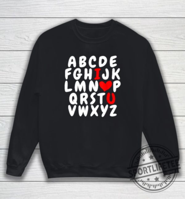 Alphabet ABC I Love You Valentines Day Heart Sweatshirt teeforsports.com 1