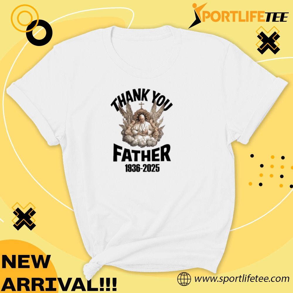 Thank You Father Pope Francis Shirt 5 Thank You Father Pope Francis Shirt