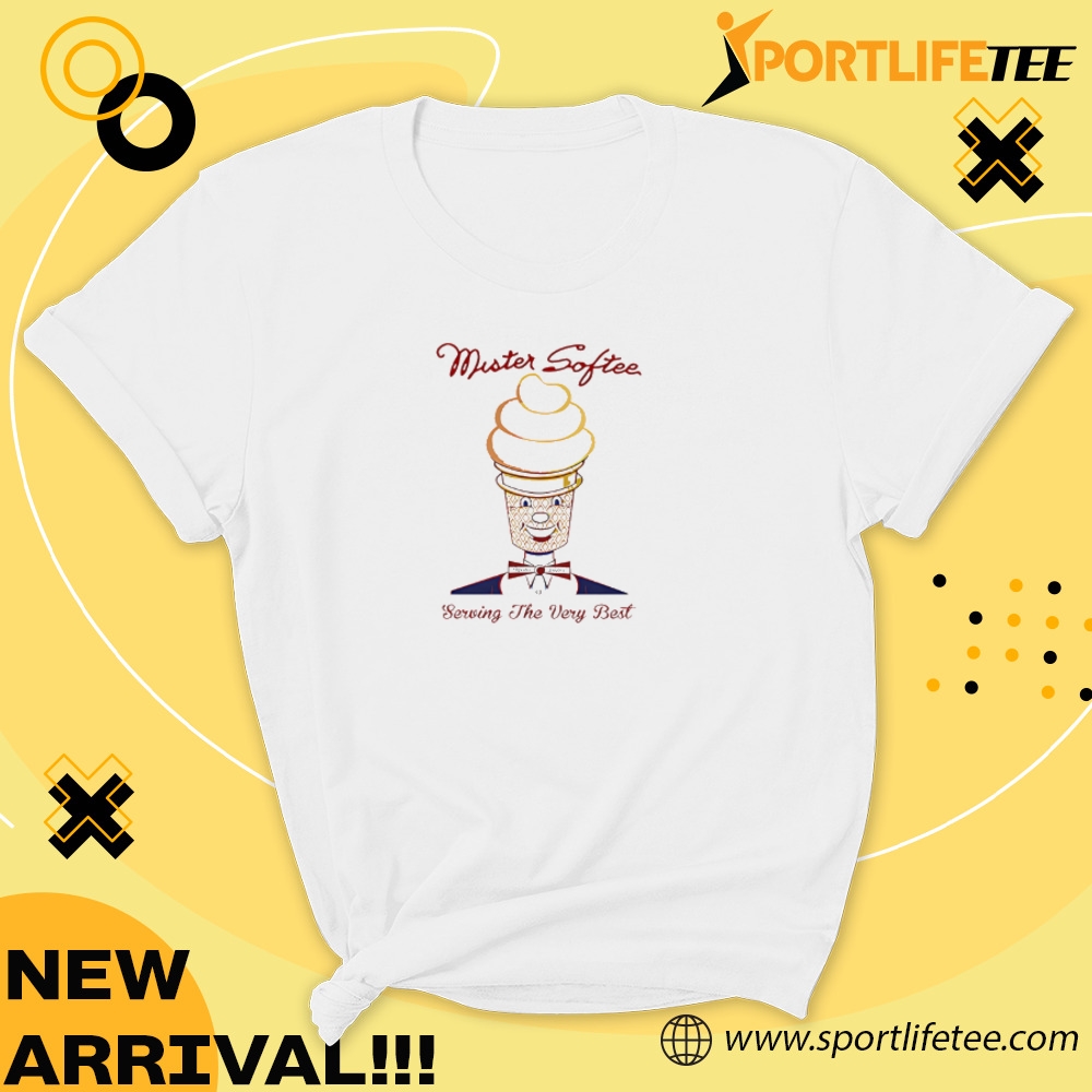 Mister Softee Serving The Very Best Cream Shirt 5 Mister Softee serving the very best cream Shirt