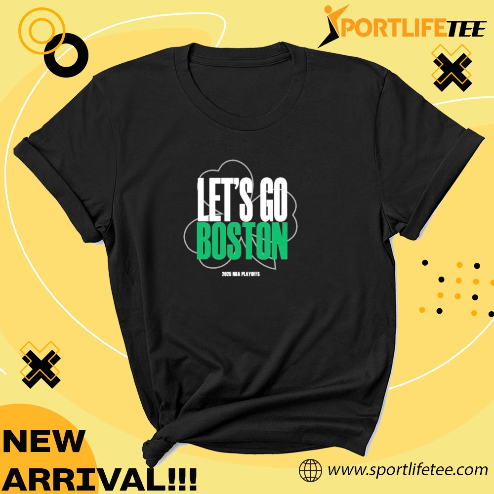 Official Lets Go Celtics 2025 Nba Playoffs Shirt 5 Official Let’s go Celtics 2025 NBA Playoffs Shirt