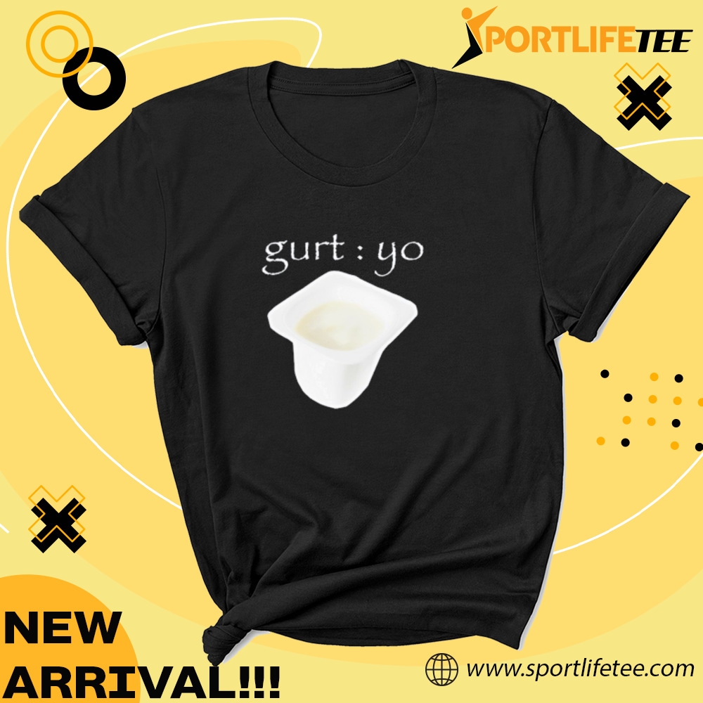 Gurt Yo Shirt 5 Gurt Yo Shirt