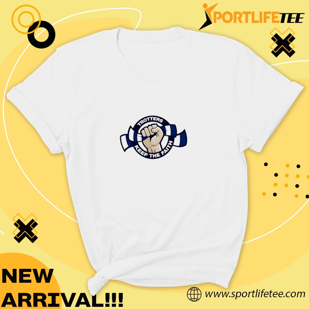 Official Trotters Keep The Faith Shirt 7 Official Trotters Keep The Faith Shirt