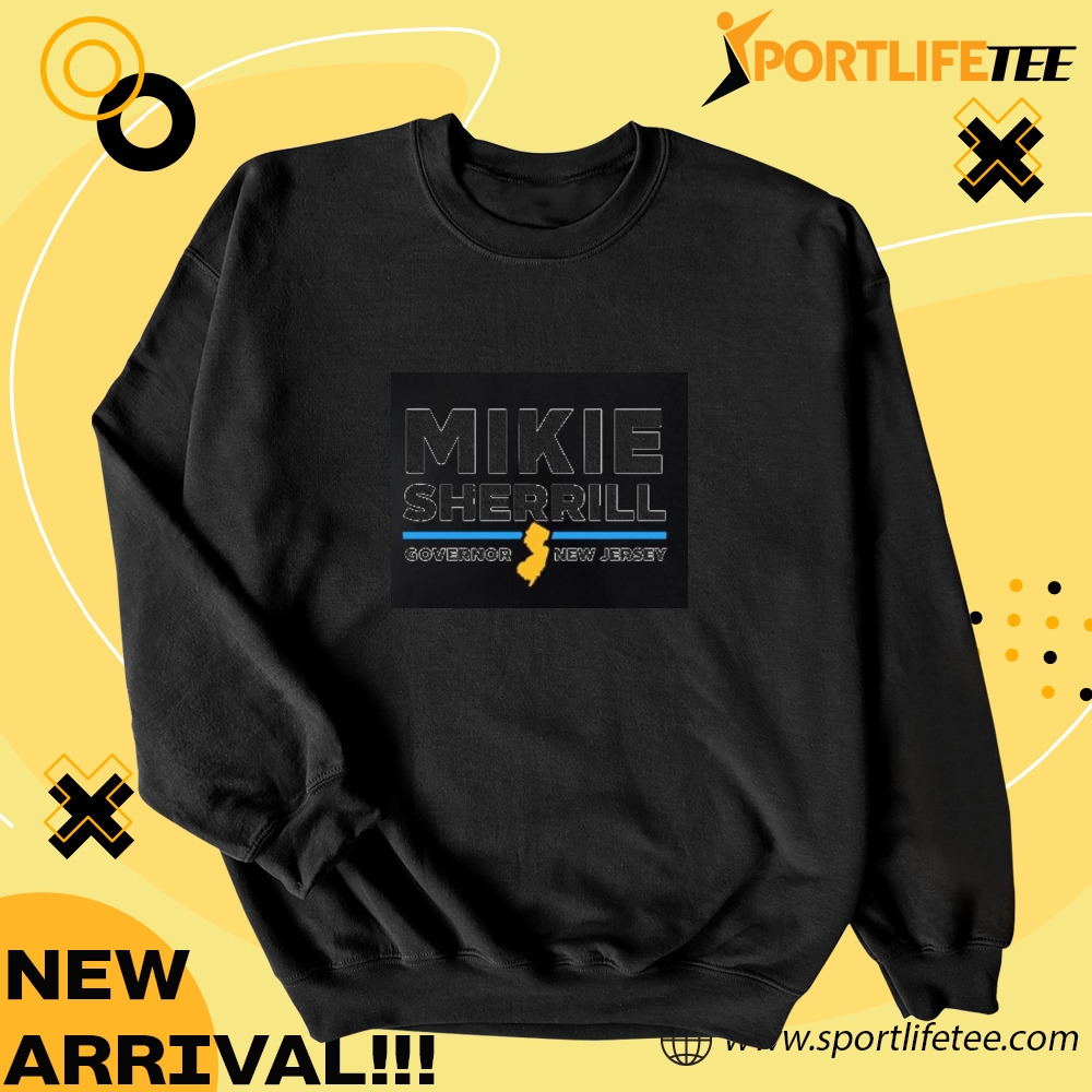 Mikie Sherrill Governor New Jersey 2025 Shirt 4 Mikie Sherrill Governor New Jersey 2025 Shirt