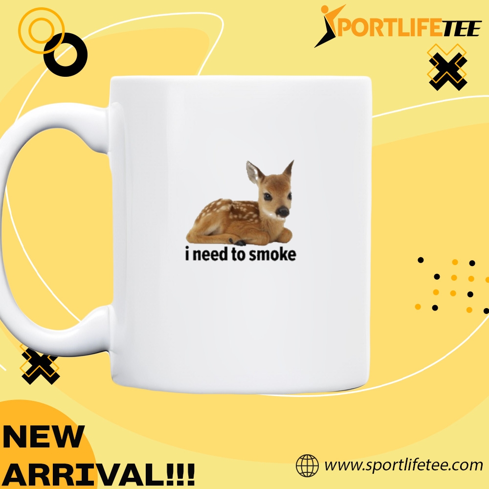 Official I Need To Smoke Roe Deer Shirt 5 Official I Need To Smoke Roe Deer Shirt