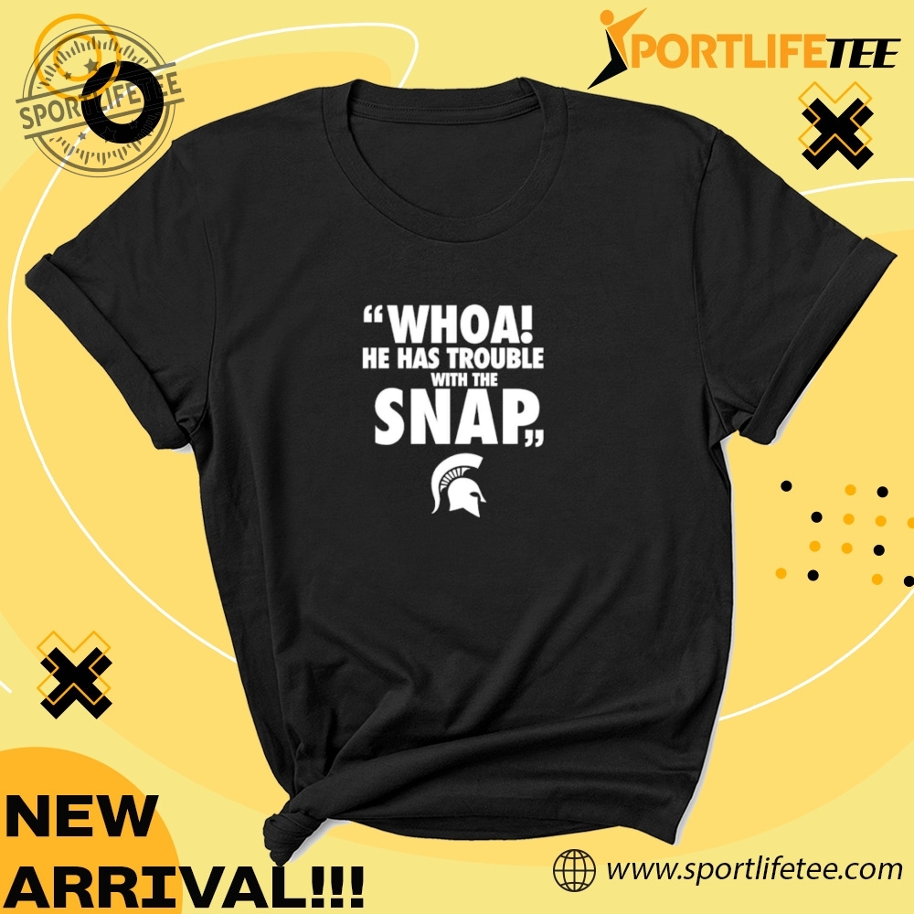 Official Whoa He Has Trouble With The Snap Michigan Jalen Watts Shirt 5 Official Whoa He Has Trouble With The Snap Michigan Jalen Watts Shirt