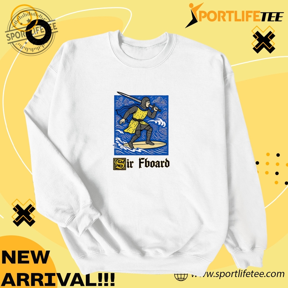 Sir Fboard Shirt 3 Sir Fboard Shirt
