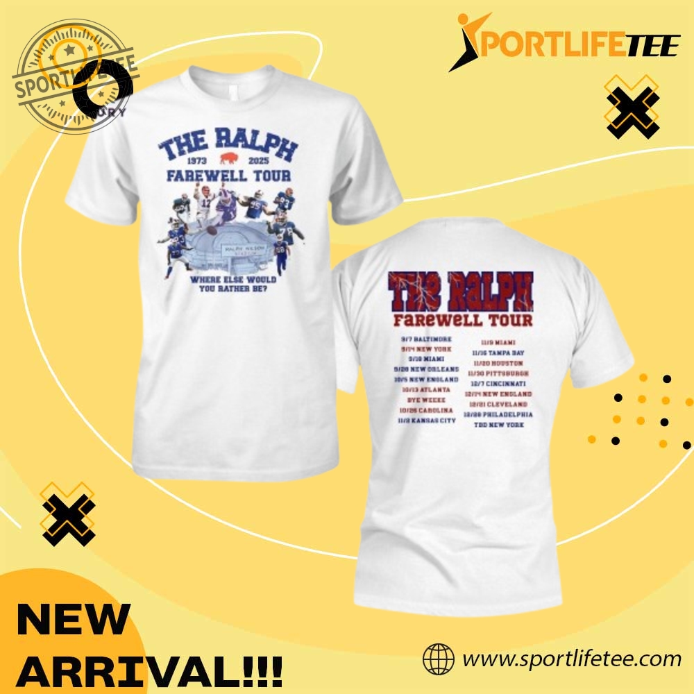 Official Bills The Ralph 1973 2025 Farewell Tour Where Else Would You Rather Be Two Sided Shirt sportlifetee 1